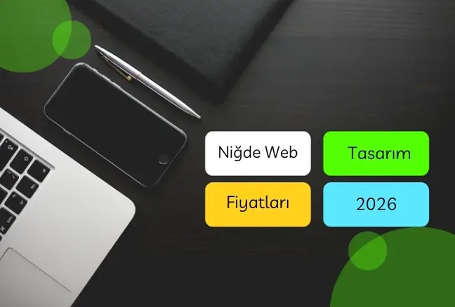 Niğde’de Web Tasarım Fiyatları 2026: Küçük İşletmeler İçin Rehber